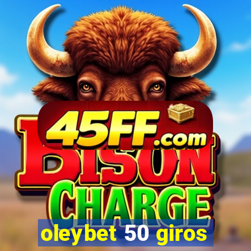 oleybet 50 giros